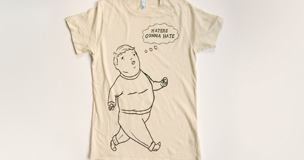Haters Gonna Hate Tshirt