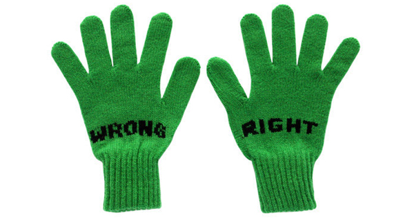 Wrong and Right Gloves