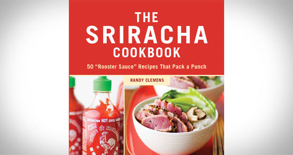The Sriracha Cookbook