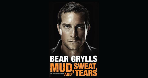 Mud, Sweat, and Tears: The Autobiography by Bear Grylls